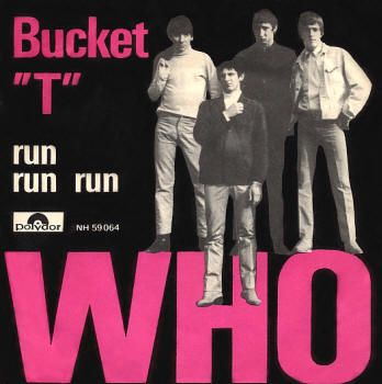 The Who - Bucket "T"/Run, Run, Run - 1966 Denmark 45