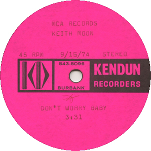 Keith Moon - Don't Worry Baby / Teenage Idol / USA / 10" 45 / Kendun Acetate - A