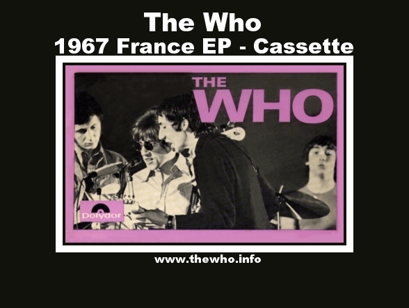 The Who - 1967 France (EP) - Cassette (Happy Jack, I Can See For Miles, Pictures of Lily and I'm A Boy)