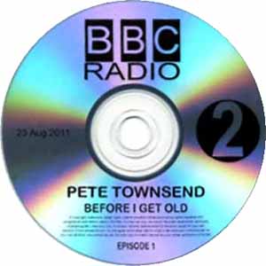 Pete Townshend - Before I Get Old - Radio Show