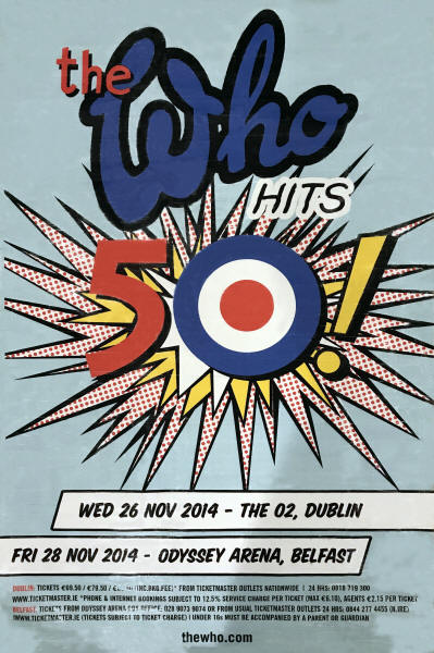 The Who - The Who Hits 50 - November 26 & 28, 2014 Dublin & Belfast, Ireland (Venue Promo)