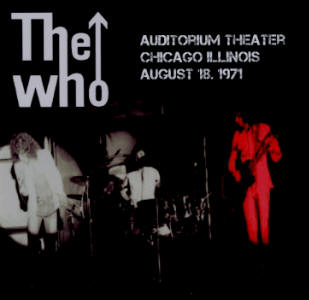 The Who - Auditorium Theater - Chicago Illinois - August 18, 1971 - CD