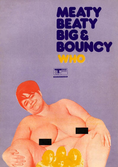 The Who - Meaty Beaty Big & Bouncy - 1971 UK (Censored)