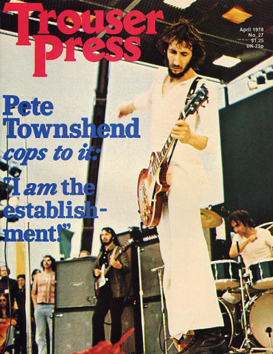 Pete Townshend - USA - Trouser Press - April, 1978 