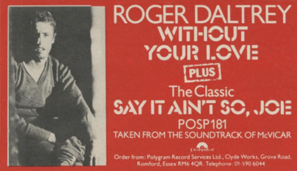 Roger Daltrey - Without Your Love / Say It Ain't So Joe - 1980 UK