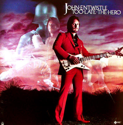 John Entwistle - Too Late The Hero - 1981 USA (Promo)