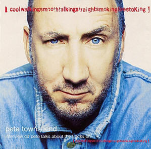  Coolwalkingsmoothtalkingstraightsmokingfirestoking (The Best Of Pete Townshend)