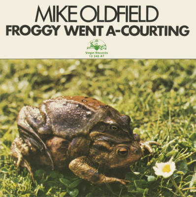 Mike Oldfield -  Froggy Went A-Courting / Extract From Tubular Bells - 1974 Holland 45 