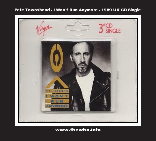 Pete Townshend - I Won't Run Anymore - 1989 UK CD Single