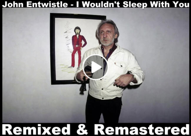 John Entwistle - I Wouldn't Sleep With You - 1998 - Remixed & Remastered