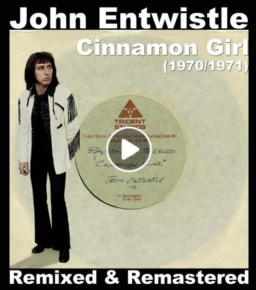 John Entwistle - Cinnamon Girl - 1970