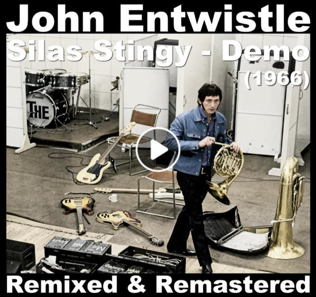 John Entwistle - Silas Stingy - 1966 Demo - Remixed & Remastered