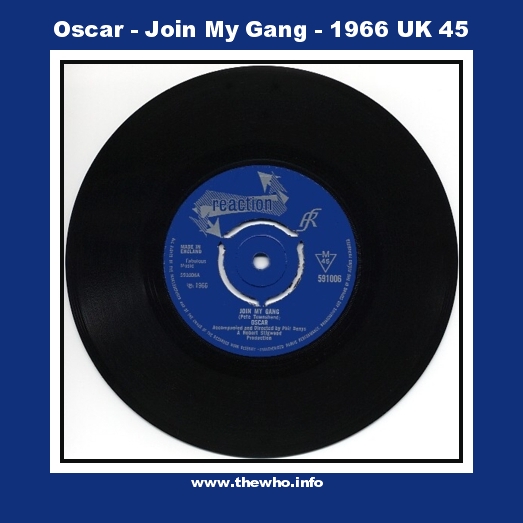 Oscar - Join My Gang - 1966 UK 45 - Written by Pete Townshend