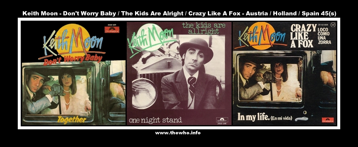 Keith Moon - Don't Worry Baby / The Kids Are Alright / Crazy Like A Fox - 1975 Austria / Holland / Spain 45(s) 