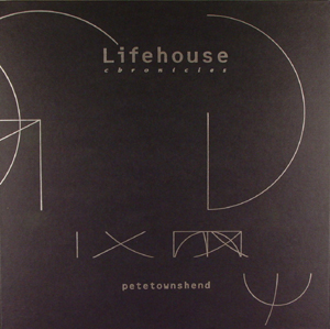 Pete Townshend - Lifehouse Chronicles Box Set