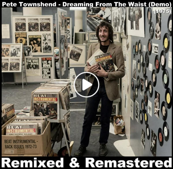 Pete Townshend - Dreaming From The Waist - Demo