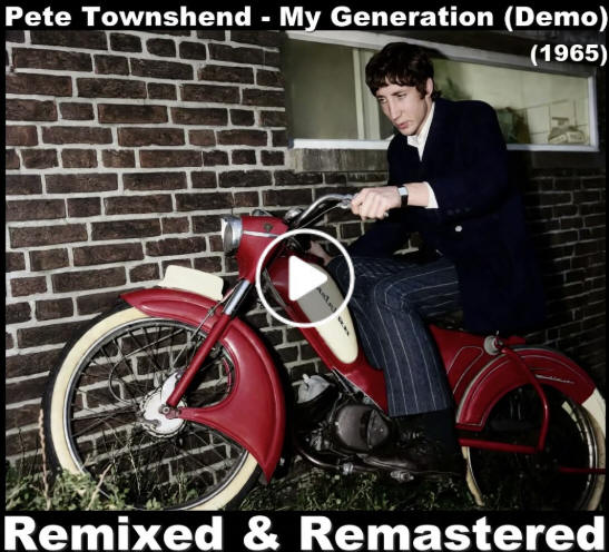 Pete Townshend - "My Generation" (Demo - Remixed & Remastered)