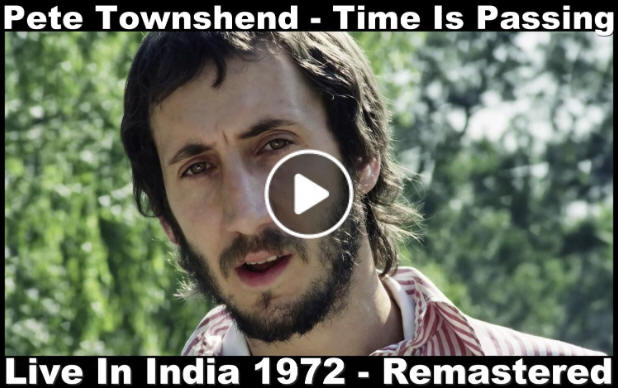 Pete Townshend - Time Is Pssing - Live In India 1972