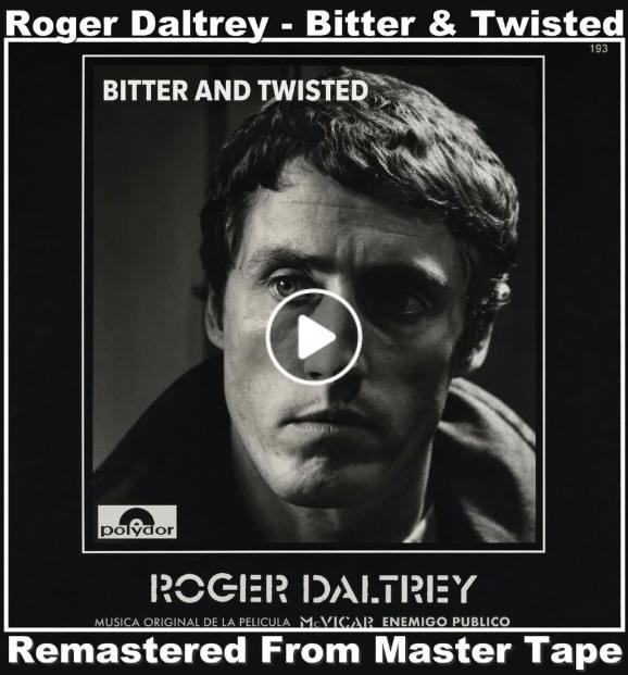 Roger Daltrey - Bitter And Twisted - Remastered From Master Tape