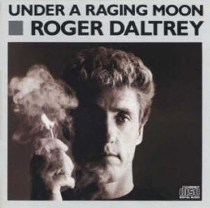 Roger Daltrey - Under A Raging Moon CD