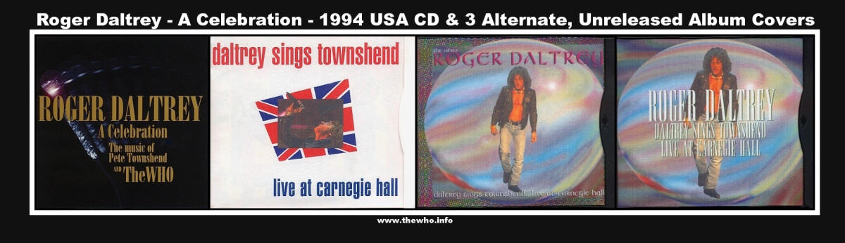 Roger Daltrey - A Celebration - 1994 USA CD & 3 Alternate, Unreleased Album Covers