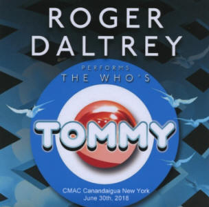 The Who - The Who's Tommy: CMAC Canandaigua New York - June 30th, 2018 - CD