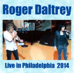 Roger Daltrey - Live In Philadelphia 2014 - CD