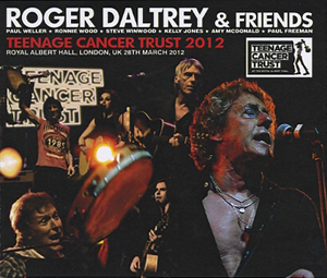 Roger Daltrey & Friends - Teenage Cancer Trust 2012 - CD