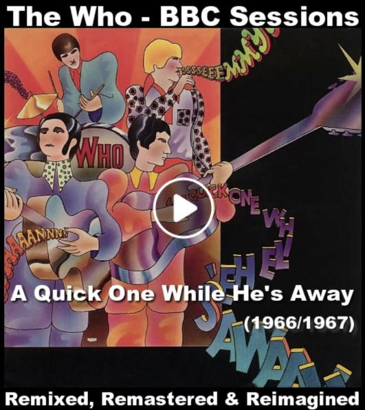 The Who - A Quick One While He's Away - 1967 - BBC Sessions - Stereo Remix