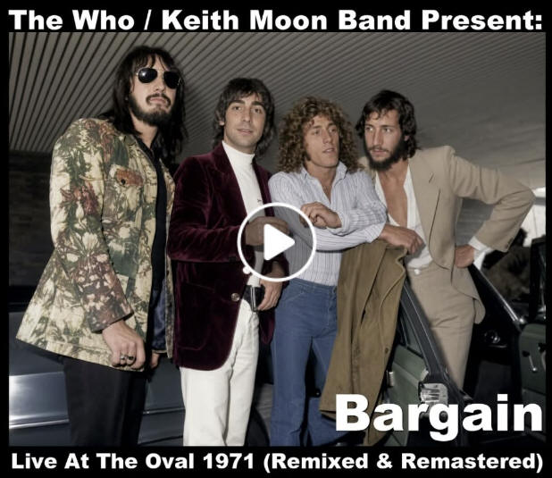 The Who - Bargain - Live A The Oval 1971 - Remixed & Remastered