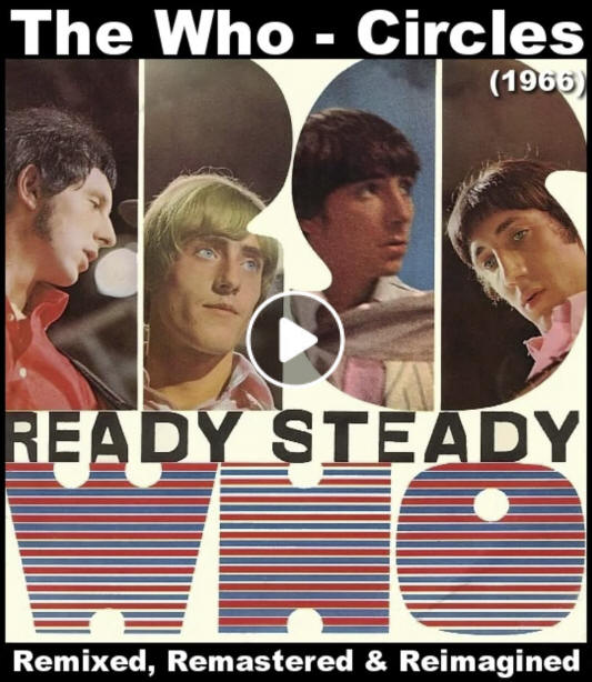 The Who - Circles - 1966 - Stereo Remix