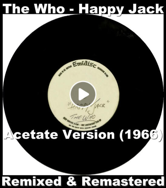 The Who - "Happy Jack" (Acetate Version - Remixed & Remastered)