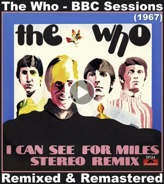 The Who - I Can See For Miles - BBC Sessions - Stereo Remix