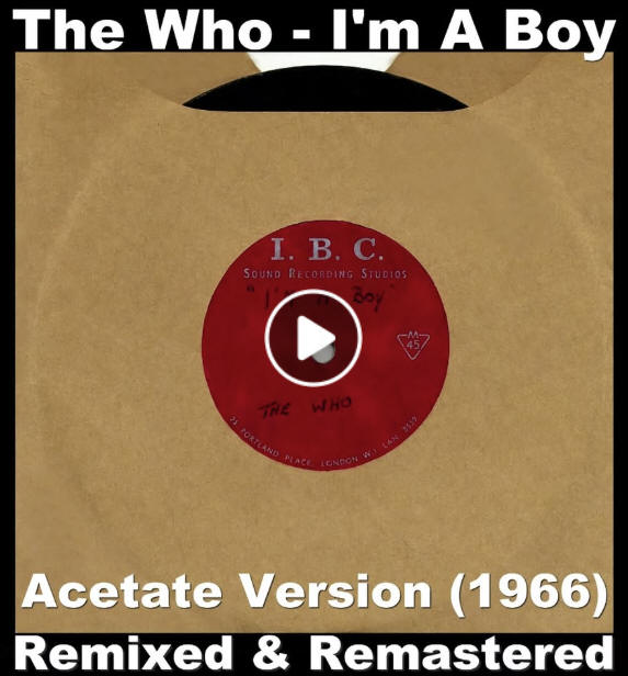 The Who - "I'm A Boy" (Acetate Version - Remixed & Remastered)