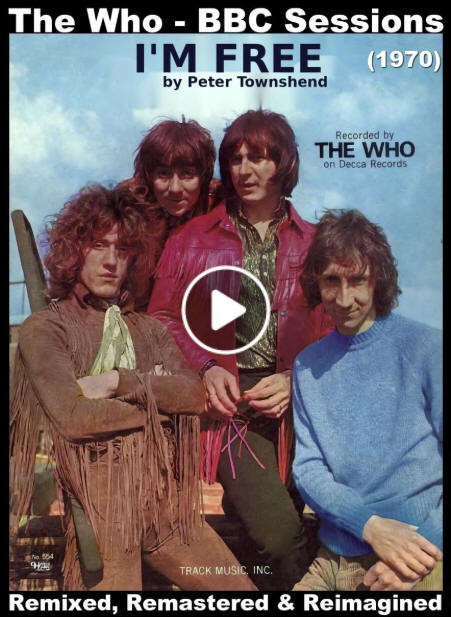 The Who - "I'm Free" (Remixed, Remastered & Reimagined)
