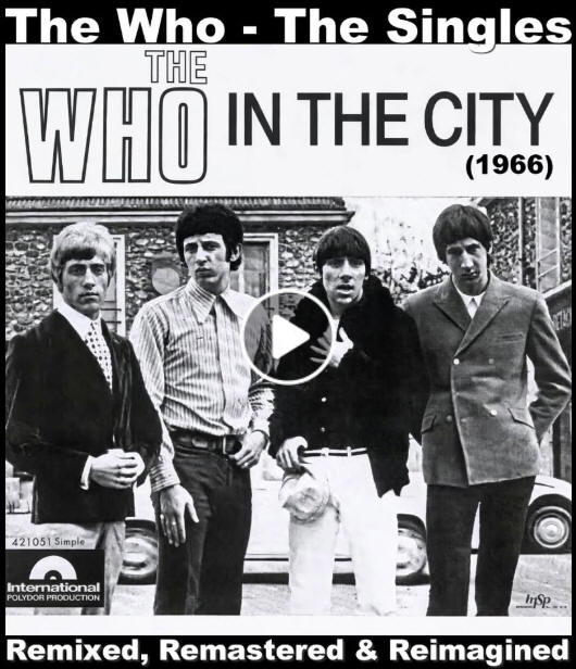 The Who - "In The City" (Remixed & Remastered)
