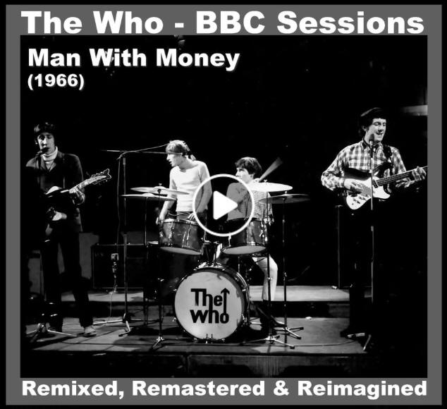 The Who - Man With Money - BBC Sessions - Stereo Remix