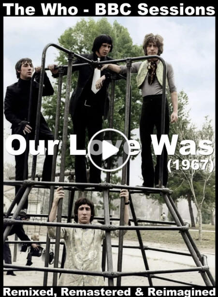 The Who - Our Love Was - BBC Sessions - 1967 - Stereo Remix