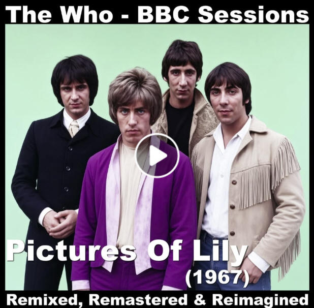 The Who - Pictures Of Lily - BBC Sessions - 1967 - Stereo Remix
