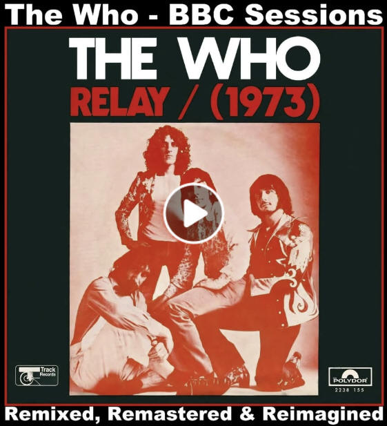 The Who - Relay - BBC Sessions - Stereo Remix