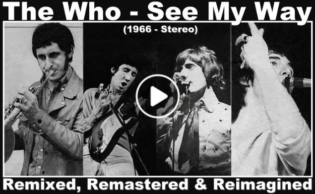 The Who - See My Way - 1966 - Stereo Remix