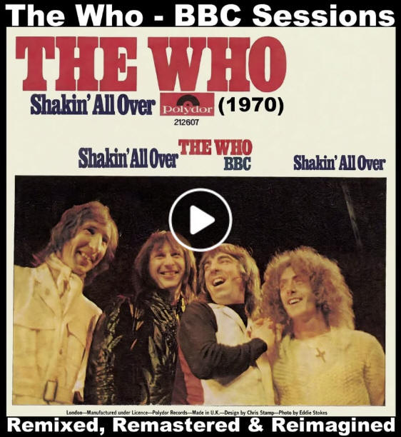 The Who - "Shakin' All Over" (Remixed, Remastered & Reimagined)