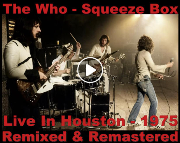 The Who - "Squeeze Box" (Hybrid - Live In Houston, 1975 - Remixed & Remastered)