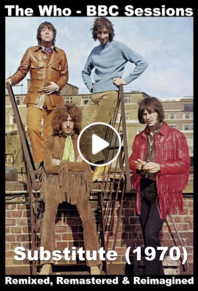 The Who - "Substitute" (Remixed, Remastered & Reimagined)