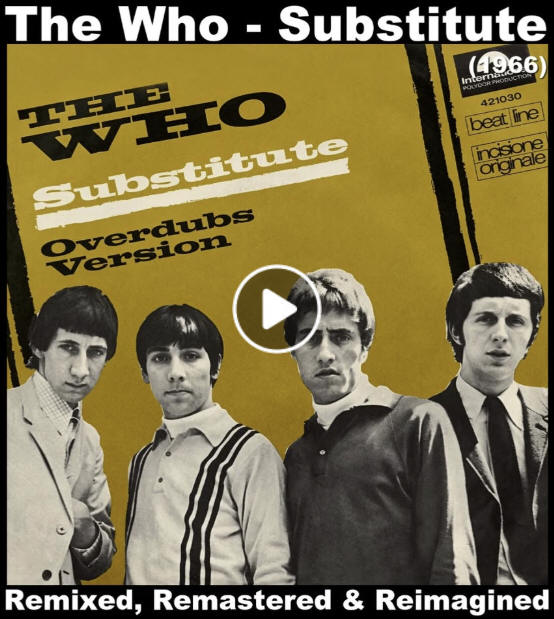 The Who - Substitute - Overdubs Version - 1966 - Stereo Remix