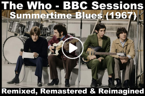 The Who - Summertime Blues - 1967 - BBC Sessions - Stereo Remix