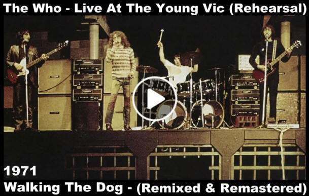 The Who - Walking The Dog - Young Vic Rehearsal 1971
