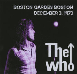 The Who - Boston Garden Boston - December 3 1973 - CD