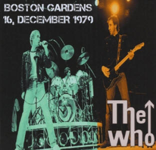 The Who - Boston Gardens - 16 December 1979 - CD