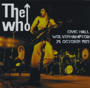 The Who - Civic Hall - Wolverhampton - 29 October 1973 - 